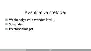Utvecklingsuppdrag med
leveransgaranti 30-90-180 dagar
30 dagar från ankommet ärende till utrett svar (kravinsamling,
max ≈ 40 timmar, svar=ja/nej/senare, levereras inom en vecka)
Ärendet genomförs (+ytterligare utredning, prototyp/design)
inom 90 dagar (30+60) (uppdrag med omfattningen ≈ 80 (40+40)
timmar)
Fortsatt genomförande inom 180 dagar (30+60+90) för uppdrag
med omfattningen ≈ (40+40+100 timmar)
 