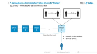 Scaling Blockchain Transaction Are 1000000 Transactions / second really possible? Slide 4