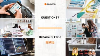 QUESTIONS?
Raffaele Di Fazio
@x0rg
 