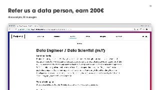 16
Refer us a data person, earn 200€
@martin_loetzsch
Also analysts, BI managers
 