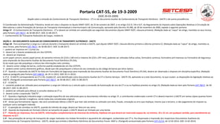 Portaria CAT-55, de 19-3-2009
(DOE 20-03-2009)
Dispõe sobre a emissão do Conhecimento de Transporte Eletrônico - CT-e e do Documento Auxiliar do Conhecimento de Transporte Eletrônico - DACTE e dá outras providências
O Coordenador da Administração Tributária, tendo em vista o disposto no Ajuste SINIEF-9/07, de 25 de outubro de 2007, e no artigo 212-O, VIII e § 6°, do Regulamento do Imposto sobre Operações Relativas à Circulação de
Mercadorias e sobre Prestações de Serviços de Transporte Interestadual e Intermunicipal e de Comunicação, aprovado pelo Decreto 45.490, de 30 de novembro de 2000, expede a seguinte portaria:
Artigo 1º - O Conhecimento de Transporte Eletrônico - CT-e deverá ser emitido em substituição aos seguintes documentos (Ajuste SINIEF-9/07, cláusula primeira): (Redação dada ao "caput" do artigo, mantidos os seus incisos,
pela Portaria CAT-78/17, de 30-08-2017; DOE 31-08-2017)
I - Conhecimento de Transporte Rodoviário de Cargas, modelo 8;
SEÇÃO II - DO DOCUMENTO AUXILIAR DO CONHECIMENTO DE TRANSPORTE ELETRONICO - DACTE
Artigo 18 - Para acompanhar a carga ou o veículo durante o transporte deverá ser emitido o DACTE, que (Ajuste SINIEF-9/07, cláusula décima primeira a décima primeira-C): (Redação dada ao "caput" do artigo, mantidos os
seus incisos, pela Portaria CAT-78/17, de 30-08-2017; DOE 31-08-2017)
I - poderá ser impresso em 1 (uma) via;
II - deverá ter o leiaute estabelecido em Ato COTEPE;
III - deverá ser impresso:
a) em papel comum, exceto papel jornal, de tamanho mínimo A5 (210 x 148 mm) e máximo A4 (210 x 297 mm), podendo ser utilizadas folhas soltas, formulário contínuo, formulário pré-impresso ou Formulário de Segurança
para Impressão de Documento Auxiliar de Documento Fiscal Eletrônico (FS-DA);
b) de modo que não prejudique a leitura das informações nele contidas;
IV - deverá conter código de barras, conforme padrão estabelecido em Ato COTEPE;
V - poderá conter outros elementos gráficos, desde que não prejudiquem a leitura do seu conteúdo ou do código de barras por leitor óptico.
§ 1º - Quando a impressão do DACTE for feita em Formulário de Segurança para Impressão de Documento Auxiliar de Documento Fiscal Eletrônico (FS-DA), deverá ser observado o disposto em disciplina específica. (Redação
dada ao parágrafo pela Portaria CAT-148/12, de 19-11-2012, DOE 20-11-2012)
§ 1º-A - O DACTE correspondente ao CT-e OS, modelo 67, será identificado como Documento Auxiliar do CT-e Outros Serviços - DACTE OS, aplicando-se a este documento, no que couber, as disposições da legislação relativas ao
DACTE. (Parágrafo acrescentado pela Portaria CAT-78/17, de 30-08-2017; DOE 31-08-2017)
§ 2° - O DACTE:
1 - somente poderá ser utilizado para acompanhar a carga em trânsito ou o veículo após a concessão da Autorização de Uso do CT-e ou na hipótese prevista no artigo 23; (Redação dada ao item pela Portaria CAT-78/17, de 30-
08-2017; DOE 31-08-2017)
2 - poderá ser utilizado para efetuar a consulta relativa ao CT-e;
3 - deverá conter a expressão “DACTE”.
§ 3° - Quando a legislação tributária exigir a utilização específica de vias adicionais para os documentos referidos no artigo 1º, o contribuinte credenciado a emitir CT-e deverá imprimir o DACTE em tantas cópias quantas forem
necessárias para atender à exigência, sendo todas elas consideradas originais.
§ 4º - Ainda que formalmente regular, não será considerado idôneo o DACTE que tiver sido emitido ou utilizado com dolo, fraude, simulação ou erro que implique, mesmo que a terceiro, o não-pagamento do imposto ou
qualquer outra vantagem indevida.
§ 5° - A aposição de carimbos no DACTE, quando do trânsito da carga, deverá ser feita em seu verso.
§ 6º - Quando da impressão em formato inferior ao tamanho do papel, o DACTE deverá ser limitado por uma borda.
§ 7° - Poderão ser impressas, fora do DACTE, informações complementares de interesse do emitente, hipótese em que deverá ser reservado espaço de, no mínimo, 10 x 15 cm, em qualquer sentido, para atendimento ao
disposto no § 5°.
§ 8º - Nas prestações de serviço de transporte de cargas realizadas nos modais ferroviário e aquaviário de cabotagem, acobertadas por CT-e, fica dispensada a impressão dos respectivos Documentos Auxiliares do
Conhecimento de Transporte Eletrônico - DACTE, desde que emitido o Manifesto Eletrônico de Documentos Fiscais -MDF-e. (Parágrafo acrescentado pela Portaria CAT-21/14, de 12-02-2014, DOE 13-02-2014)
 
