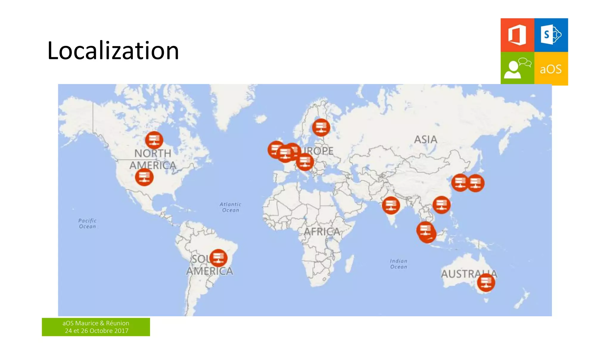 aOS Maurice & Réunion
24 et 26 Octobre 2017
Localization
 