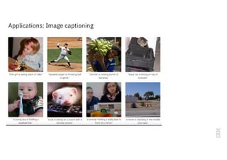 Applications: Image captioning
 