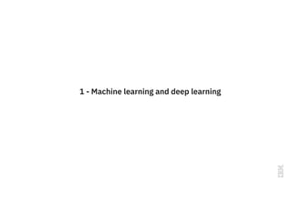1 - Machine learning and deep learning
 