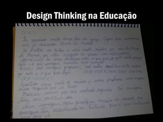 Design Thinking na Educação
 