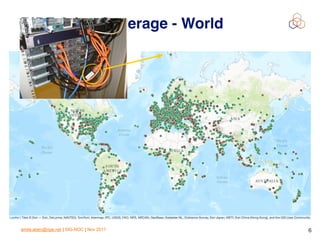 emile.aben@ripe.net | SIG-NOC | Nov 2017 6
RIPE Atlas Coverage - World
 