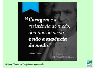 As Sete Chaves da Oração da Serenidade
 