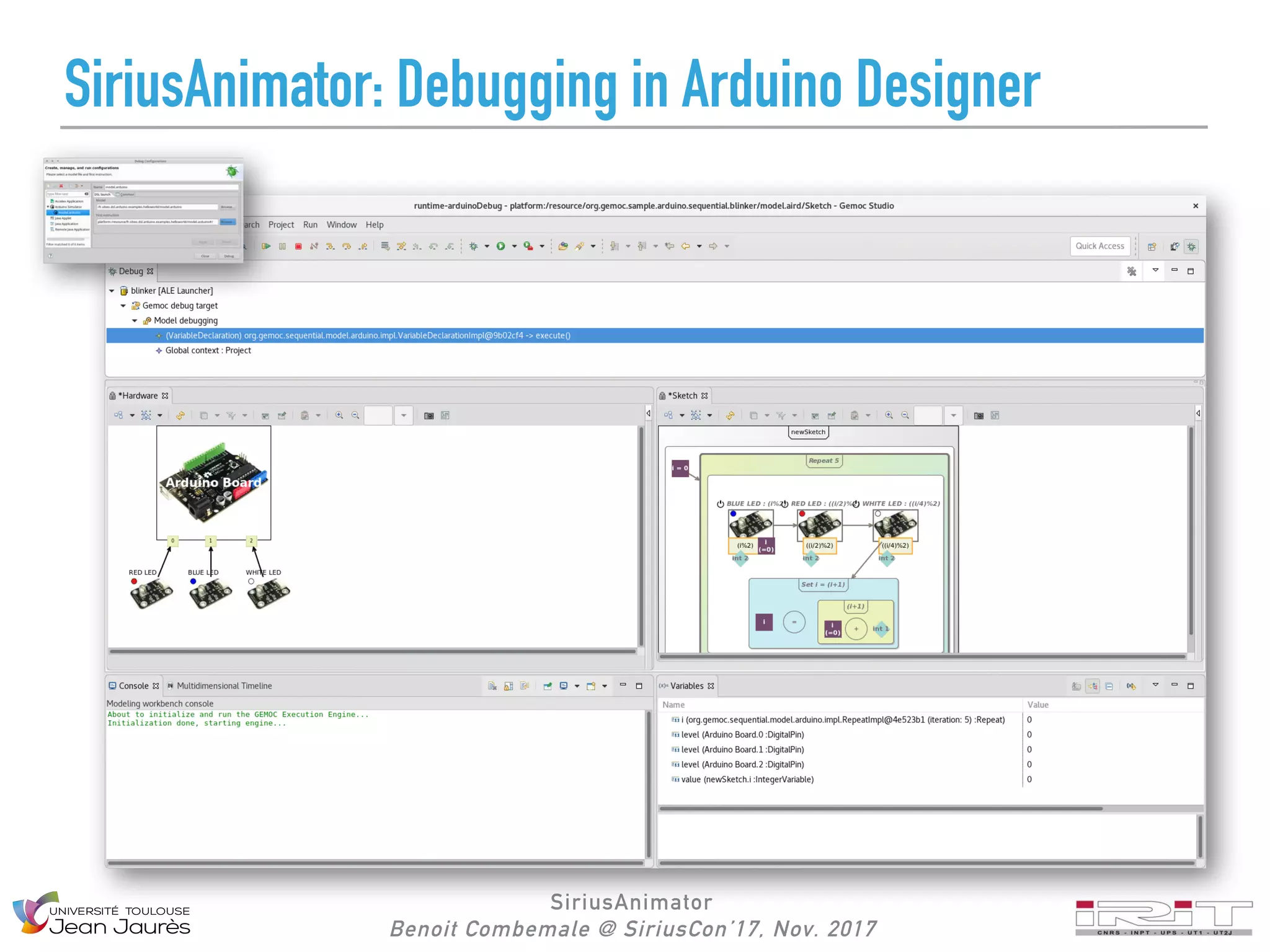 SiriusAnimator
Benoit Combemale @ SiriusCon’17, Nov. 2017
SiriusAnimator: Debugging in Arduino Designer
 
