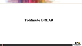15-Minute BREAK
 