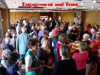 Engagement and Trust
 