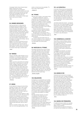 26
l’ensopegar mentre mirava d’esquivar algun
esglaó d’aquest terra movedís.
Continuo tremolant. No aconsegueixo
mantenir-me dret. M’adono que poc a poc vaig
perdent la vista. De lluny, ara sento crits, però
encara sona una lleugera música trista. Tinc
cada vegada més fred. No sento res.
Em dic Titanic. I només sento no haver pogut
salvar l’honor de tot un temps.
_Ona
95. ÀNIMES BESSONES
Diuen que tots tenim un doble, algú que
és físicament igual que nosaltres i que té
els mateixos interessos, tendències, més o
menys poca gràcia, inteL·ligència... Diuen
també que aquestes persones, a qui alguns
científics anomenen “ànimes bessones”, tard o
d’hora s’han de trobar, perquè estan destinats
a conèixer-se. Hi ha fins i tot qui parla de
miracles, però això és una altra història.
Jo sé qui és la meva ànima bessona però no
crec que ens arribem a trobar perquè el que
ens separa no és l’espai sinó el temps, i això és
una distància insalvable.
Malgrat no he trobat mai informació que ens
relacioni, jo sé qui és; perquè, ¿com pot ser
que m’agradi tant el mar, que em passi les
hores mirant els vaixells, colant-me de polissó?
Però sobretot, ¿com pot ser que jo, que visc
de l’empara social, tingui un diamant blau?
_Estel
96. TERESA
Teresa se marchaba. Había intentado con fe y
positividad, con constancia y valentía, incluso
con alcohol, superar aquella situación que
tanto la atormentaba pero no había manera
alguna.
Teresa, una de las supervivientes del naufragio
del gran Titanic, vivía inmersa en un bucle de
tristeza, nostalgia y angustia. Hacía ya años
que sufría pesadillas devastadoras, noche
tras noche. Su hermano Julián, había muerto
ahogado en su camarote mientras dormía y
no había día que Teresa no lo recordara. Ni los
medios de comunicación, ni la película siquiera,
se asemejaban algo a la realidad. El dolor que
supuso para ella, aquél recuerdo grabado en
sus retinas, un tatuaje de por vida a carne
viva... La pena se apoderó de ella, sin más y su
luz se fue apagando lentamente. “Por fin a tu
lado, Julián” - y se marchó.
_Pandora
97. DESIG
He vist clarament el desig en els ulls de Rosy.
Què faig? em quedo, corro?, estic en perill...
Mary insistia “queda’t amb mi, t’ho prego,
no t’embarquis”, però vaig sucumbir a la
temptació de navegar en el millor vaixell mai
construït i de veure el nou món.
Fins ara el Titanic ha avançat majestuós i segur,
fent-nos sentir dins un somni. Però ara el somni
trontolla, hi ha corredisses i cares de terror.
Després del sotrac, he decidit anar-la a buscar,
Rosy devia estar perduda entre la multitud que
corria espaordida. I l’he trobada, al menjador.
Està arraulida damunt d’una taula i mira amb
desig els plats abandonats, plens de salmó i
caviar.
Dubto en concedir-li el desig o fugir... però al
cap i a la fi, és la meva gata estimada, i m’ha
costat un ull de la cara el seu passatge. “Té,
Rosy, menja. Podem esperar”.
_Captain B
98. TITANIC
Todo era nuevo, el barco y unas vistas sin final.
Rondaba la medianoche, cuando la
tranquilidad del momento se transformó en
el más puro caos. El todopoderoso Titanic
impactó con un iceberg y comenzó a hundirse.
Pasaron unas tres horas y el mar nos demostró
que además de superficie plana, bella y
cristalina posee profundidades tan oscuras
como el abismo más temido; el cuál, te deja en
ridículo al intentar dominarlo.
El barco se hundió, sembrado de gritos
de estupor por doquier, dejando demasiado
espacio entre el agua y la salvación.
Me agarré junto a tres personas más, a
trozos del mobiliario que aún flotaba. Luché sin
cesar, pero esa noche se alargó demasiado, no
pude continuar...
La persona que más quería murió a mi
lado, nunca lo olvidaré, por eso os describo en
su nombre el desastre que me lo arrebató en
una interminable y fría noche de abril.
_Giraldez
99. NASCUDA AL TITANIC
S’ha parlat molt dels que van morir al Titanic,
i poc o gens dels que hi vam néixer i encara
hi passegem. De tots els meus recorreguts
quotidians, el que més m’agrada és el del
nivell de primera classe. Quins salons, quines
taules, tot guarnit amb un gust exquisit.
M’encanta donar un volt i passar l’estona
gaudint del silenci majestuós tan exclusiu de
les classes superiors. De tant en tant trenco
la foscor encenent la llumeta del meu cap, a
veure si algun despistat s’apropa i l’enxampo.
Amb el pas del temps em vaig fent grant i tot
segueix igual, o gairebé. Avui, per exemple,
m’ha semblat que em picava l’ullet un dels
passatgers, precisament el que conserva la
majoria d’ossos. El que en diríem un esquelet
molt ben plantat, vaja. Però no, deu haver estat
algun cranc abissal amagant-se a una conca
buida del crani per buscar refugi.
_Charles Joughin
100. MALDICIÓN
Sumergida en la muchedumbre que inundaba
el puerto, Emily contemplaba como aplaudían
el naufragio de su vida. El monstruo metálico
quitaba el aliento, pero ella sólo podía fijarse
en Henry. Lo había observado subirse al
barco, tan feliz y orgulloso, con Elizabeth, su
prometida, siguiéndolo como un espectro.
Emily acarició su vientre ya redondeado
mientras una oleada de odio sumergía su alma.
En la cubierta, Henry saludaba entusiasmado,
sin reconocer entre el gentío a su antigua
amante.
Ella había intentado retenerlo con besos
y sus lágrimas. Él se había reído con
condescendencia. No iba a renunciar a
un buen matrimonio y a un océano de
oportunidades por un niño que podía ser de
cualquiera, por una mujer como ella.
Hacía tiempo que el Titanic había zarpado pero
Emily seguía clavando su mirada en él como
una estaca de hielo, esperando que una brisa
glacial llevara hasta él su maldición.
_Kristin
101. LA CARACOLA
Un día más, Patricia busca una caracola bajo
la arena. Una muy especial. Es sencillamente
perfecta, equilibrada en su lacado de colores
blancos y rosados. Sus manos la encuentran
justo donde la dejó ayer. Bajo ese montón de
arena volcánica. Se la pega a su oreja. Sonríe.
La música sigue ahí. Sin prisa. Sin pausa. Una
vez más escucha con atención las notas de
un violín entristecido, como si supiera que ésta
será su última vez.
¿De dónde vendrá esta música? - se pregunta
una vez más. Con la caracola pegada a la oreja
Patricia entra en el inmenso océano dispuesta
a encontrar su origen. Hipnotizada por sus
notas se sumerge poco a poco en sus frías
aguas. Bajo las olas, la melodía engrandece.
Todo el océano parece moverse bajo la batuta
de un director tan invisible como omnipresente.
La música no cesa. Ella tampoco.
_Sara
102. ICEBERGS AL ACECHO
Henry Wilde, el Jefe de Oficiales, recibió la
orden de zarpar del puerto de Queenstown.
Era un diez de Abril de 1912.
Para Wilde era un inmenso honor el poder
estar bajo las órdenes del experimentado
comandante Edward Smith. Muy pocos
marineros en activo tenían el historial de su
comandante.
La navegación era tranquila. Los motores
del TITANIC funcionaban correctamente.
El mar estaba calmado y las previsiones
meteorológicas no anunciaban cambios.
Próximo destino, New York.
Henry no pudo evitar el choque con un iceberg
que no constaba en ninguna carta marina. El
impacto fue tan grande que el TITANIC empezó
a hundirse de proa. La nave acabó partida en
dos y a 3.1784 metros de profundidad.
1.514 sueños se hundieron en el Océano
Atlántico y los icebergs continúan
desprendiéndose de los glaciares. Flotando, sin
dejarse ver, al acecho de su próxima presa.
_Daniel
103. BODES D’OR
Cinquanta anys de viure junts, de navegar
junts, amb vents a favor i sortejant tempestats,
que de tot hi ha hagut. Això hi deia a la invitació
que vam enviar als nostres fills i familiars.
Quina festassa! I quin acudit, els fills! Regalar-
nos aquest viatge fabulós amb el Titanic.
Ara que la nau ja ha salpat, vull viure cada
instant com si fos l’últim, vull atresorar totes
les vivències d’aquest viatge de somni per a
poder-ho recordar el que em quedi de vida.
Perquè, és molt difícil que puguem deixar
aquest món tots dos alhora, per tant, si per
aquelles coses del destí jo el sobrevisc, vull que
me’n quedi un dolç record que em faci més
passadora la seva absència. Perquè, demanar
fer l’últim viatge, el viatge sense retorn tots dos
junts, fora demanar massa, no?
_Dora
104. MAREA DE PRIMAVERA
El costillar del buque se deslizó con suavidad,
sus 29 calderas y 2 máquinas alternativas le
daban la fuerza necesaria.
Se dejó acariciar por aquel mar de espuma,
por aquel azul que extasiado por su belleza se
 