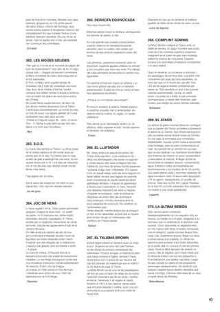 43
gust de fusta poc cremada, després una capa
pastosa, groguenca, on s’hi podia gaudir
del sabor intens i rotund del formatge, que,
només podia superar la lleugeresa i blancor del
completament fos que nodreix l’ànima d’una
plenitud rarament assolible. De cop tot es va
aturar, l’aire va agafar olor a mar, pel passadís
van començar les corredisses.
_El ratolí
262. LES AIGÜES GÈLIDES
«Per què no li he dit en el moment de salpar del
port de Queenstown? I ara, tant de bo no sigui
massa tard...» Aquest pensament turmentava
la Mary, envoltada de cares desconegudes en
el bot salvavides.
El Tom i la Mary, amb aquella barreja de
incertesa i de iL·lusió de començar una nova
vida, lluny de la misèria d’Irlanda, havien
comprat dos bitllets només d’anada a Amèrica,
com ja havien fet abans els seus bons amics,
els O’Reilly.
No podia frenar aquell tremolor, de fred i de
por alhora, mentre observava com el Titanic
s’enfonsava inexorablement i ja només es veia
un tros de popa. Les aigües gèlides de l’oceà
esdevenien taüt dels seus somnis.
«Potser si li hagués pogut dir... però, on és en
Tom...?» Sentia la vida obrir-se pas dins seu,
aliena a la mort que l’envoltava.
_Mar
263. S.O.S.
La meva vida sembla el Titanic. La dona passa
de la nostra cabina a la del costat quan es
pensa que no la veig. Fa mesos que no vaig
al saló de gala a esbargir-me una mica, no em
queda temps per a mi. I a la sala de màquines
tinc el tirà del meu cap rebotat donat-me les
feines més dures...
Faig aigües per tot arreu.
Ara la veïna del cinquè em vol oferir un bot
salvavides. Crec que em deixaré rescatar.
_As de guia
264. JOC DE NENS
Li havia regalat l’oncle. Tenia quatre xemeneies
grogues i malgrat la seva mida - un parell
de pams- no hi mancava res: doble màstil,
bancades, àncores, passatgers. El Titanic,
empès per un enginyós mecanisme de corda
de torsió, solcava les aigües entre el baf de la
cambra de bany.
En Fèlix acostà el caparró als ulls de bou
per contemplar embadalit aquella munió de
figuretes; les havia batejades totes i havia
imaginat una vida singular per a cadascuna.
L’aigua ja era gelada, però es resistia a sortir.
- A sopar!
La mare el cridava. S’impulsà fora de la
banyera provocant una onada de proporcions
notables. La nau fregà una joguina oculta rere
una muntanya d’escuma i canvià sobtadament
de direcció. S’obrí una via d’aigua.
Ja a taula, en Fèlix punxà un tros de truita
i oblidà els seus amics de suro. Però els
esperava una nit molt llarga.
_Garoina
265. DERROTA EQUIVOCADA
Hoy hace mucho frío.
Mientras planeo sobre la ventisca, persiguiendo
los bancos de peces, lo veo.
Es más grande que nuestra colonia entera
cuando volamos en bandada buscando
alimento, pero no vuelan, sólo andan por
encima de ese enorme caparazón vuelto del
revés.
Les gritamos, ¡queremos avisarlos!, pero no
escuchan: nuestros agudos chillidos no vencen
a los ronquidos que hace esa mole. Por debajo
del ruido atronador se escucha un sonido muy
agradable.
De repente el bramido mayor se detiene y se
oye como grita la carcasa con un lamento
estremecedor. Acaba de chocar contra el hielo.
Nos apartamos asustados.
¿Porqué no nos habrán escuchado?
El clima lo avisaba; la serena, helada quietud,
lo advertía; el padre mar lo amenazaba: ahí
delante está la muerte, no sigáis, no vayáis,
¡deteneos!
Pero ahora ya es demasiado tarde y yo, el
albatros, debo regresar al nido, donde esperan
el alimento mis polluelos.
_Franc
266. EL LLUITADOR
Mr. Jones entrà a la sala de fumadors del
Titanic amb pas ferm, cosa habitual en ell, i
dirigí una llambregada a les taules on jugaven
a cartes alguns dels seus coneguts del club.
Caldria fer una mica de temps mentre esperava
l’arribada d’algú que li interessés. S’hi jugava
molt, en aquell viatge, però els seus negocis no
farien fallida, encara que hagués de suportar
estar empresonat en aquell vaixell escoltant
grandeses familiars i li toqués dir galanteries
a dones que li importaven un rave. Havia fet
una despesa important per estar a l’alçada
d’aquells senyorassos i calia amortitzar-la:
disposava de dotze dies per aconseguir
nous inversors i només comptava amb la
seva capacitat de convicció. Els creditors no
l’enfonsarien pas!
Hores després, mentre lluitava per aconseguir
un lloc al bot salvavides, es jurà que la topada
amb el bloc de gel no l’enfonsaria; dels
creditors se n’havia oblidat.
_Garua
267. EL TALISMÀ BROWN
Estava llegint estesa al camarot quan va notar
el xoc. Acabava de venir del Café Parisien,
on les dones de primera comentaven les
xafarderies. Portava amagat un talismà de jade
que havia comprat a Egipte, sempre li havia
donat bona sort i li anava bé per treure’s del
cap les paraules de malastruga que la vident li
va dir abans de pujar al Titanic.
La Molly Brown va ser una de les passatgeres
del bot sis que va haver de rebeL·lar-se contra
l’autoritat masculina per fer-se veure, i facilitar
el rescat. Generosa, li va regalar al capità
Rostron el 1912 el seu talismà, sense saber
que vint anys després li caldria, quan una son
profunda la va conquerir al llit d’un hotel de
Nova York.
Descansi en pau qui va reclamar la mateixa
igualtat de drets de les dones en terra i al mar.
_Luna de Agosto
268. COMPLINT SOMNIS
La Mary Motters viatjava al Titanic amb un
bitllet de tercera. En algun moment que podia
colar-se a les cobertes superiors sospirava
imaginant-se al sopar de gala, ben mudada,
ballant la música de l’orquestra. Després
tornava a la seva llitera d’habitació compartida,
a la seva realitat.
Quan el vaixell es va començar a enfonsar i
els passatgers de primera feien cua entre crits
i empentes per pujar als bots salvavides, va
tenir clar que no hi hauria lloc per ella. Fins
i tot els de segona tindrien problemes per
salvar-se. Tota decidida va anar a les luxoses
cabines abandonades, va triar un vestit
bonic i va posar-se a ballar al saló principal
acompanyada, a través dels finestrals, pels
músics que oferien les seves últimes melodies.
_Sotavent
269. EL ATAÚD
La señora W gastó muchas libras en conseguir
que el capitán del Titanic accediera a embarcar
el ataúd de su marido. Sus influencias lograron
sitio accesible donde rezarle todas las noches.
En voz baja, le recordaba sus numerosas
infidelidades. Aquella noche volvía a descender
a las bodegas, pero se paró contemplando el
cielo. Se percató de un temblor en sus pies
que no era habitual. Los marineros encendieron
dos linternas se miraron un poco sorprendidos
y reanudaron la marcha. Al llegar donde se
encontraba el catafalco pisaron, sorprendidos,
agua. Extraños ruidos acompañaban las
recriminaciones y los insultos de W. De pronto
una pared lateral cedió y enormes cataratas de
agua inundaron todo. El ataúd salió despedido
y W se agarró, desesperada, al crucifijo de
bronce. Todo era noche, frío y agua. Flotaban
en el mar. En su bote salvavidas dos pasajeros,
un muerto y una viuda agradecida.
_Lagarto
270. LA ÚLTIMA BEBIDA
Sólo me encuentro corriendo
desesperadamente con un pequeño niño en
brazos, su madre va a mi lado, cargando a su
hermana que no entiende en lo absoluto qué
sucede. Cinco días antes no esperaba esto,
en mis manos sólo tenía mi boleto comprado
con mi esfuerzo, quería conocer Nueva York,
nada más. Solamente alcanzo llegar con ellos
a duras penas a la cubierta, un oficial me
examina para acceder a los botes salvavidas:
yo sí podía, ella no, porque no era de primera
clase. Tomé la difícil decisión de cederle mi
puesto, ella se negaba, pero insistí hasta que
el oficial se la llevó con los dos pequeños a
la embarcación que estaba casi llena. Luego
de eso caminé en calma al bar esquivando
personajes desesperados, me senté en una
butaca y esperé que el destino decidiera qué
hacer conmigo, mientras disfrutaba de un vaso
a medio llenar de Whiskey.
_BatxuNazax
 