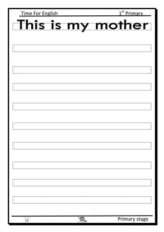 Time For English 1st
Primary
Primary stage77
 