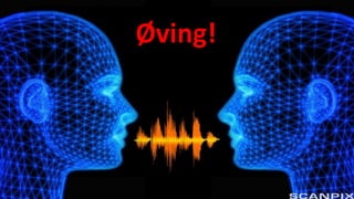 Øving!
 