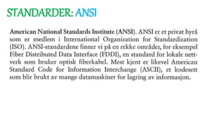 STANDARDER: ANSI
 