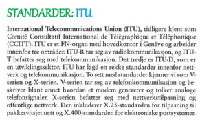 STANDARDER: ITU
 