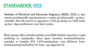STANDARDER: IEEE
 