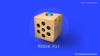 https://aiyprojects.withgoogle.com/voice kit - aiy projects
 