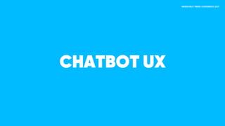 CHATBOT UX
 