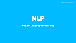 NLP Natural Language Processing
 