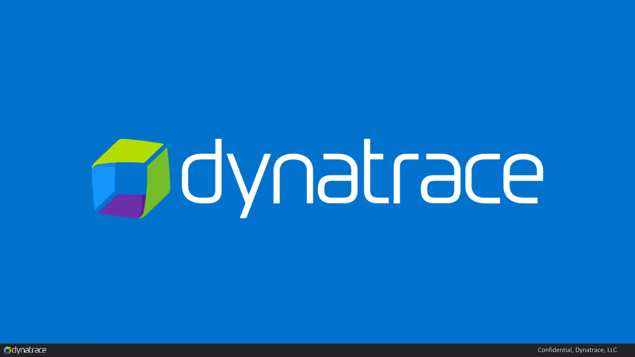 Confidential, Dynatrace, LLC
 