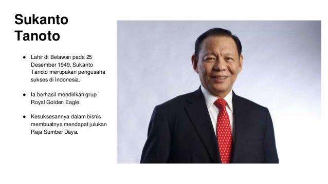 Sukanto Tanoto: Kisah Inspiratif Pengusaha Sukses Indonesia