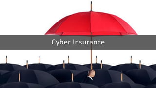Cyber Insurance
 