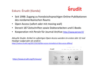 Exkurs: Érudit (Kanda)
• Seit 1998: Zugang zu französischsprachigen Online‐Publikationen 
des nordamerikanischen Raums
• O...