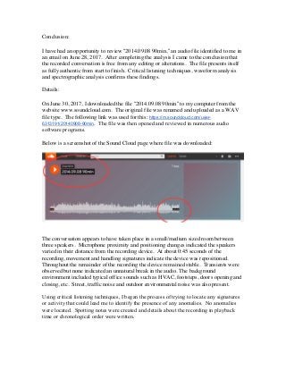 Conclusion:
I have had an opportunity to review “2014.09.08 90min,” an audio file identified to me in
an email on June 28,...