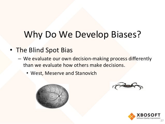 XBOSoft webinar - How Did I Miss That Bug - Cognitive Biases in Softw…