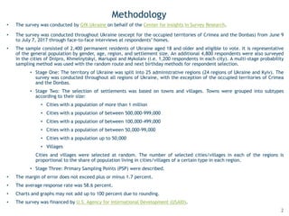 Methodology
2
• The survey was conducted by GfK Ukraine on behalf of the Center for Insights in Survey Research.
• The sur...