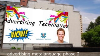 advertising metalanguage phase 2
 