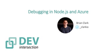 Debugging in Node.js and Azure | PPTX