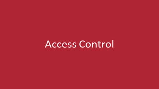Access Control
 