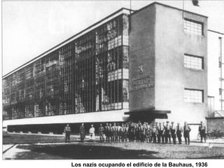Los nazis ocupando el edificio de la Bauhaus, 1936
 