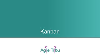 Kanban
 