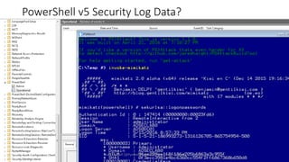 PowerShell v5 Security Log Data?
Sean Metcalf [@Pyrotek3 | sean@TrimarcSecurity.com]
 