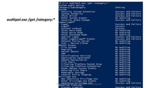 auditpol.exe /get /category:*
Sean Metcalf [@Pyrotek3 | sean@TrimarcSecurity.com]
 