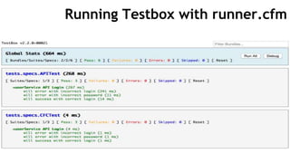 Running Testbox with runner.cfm
 