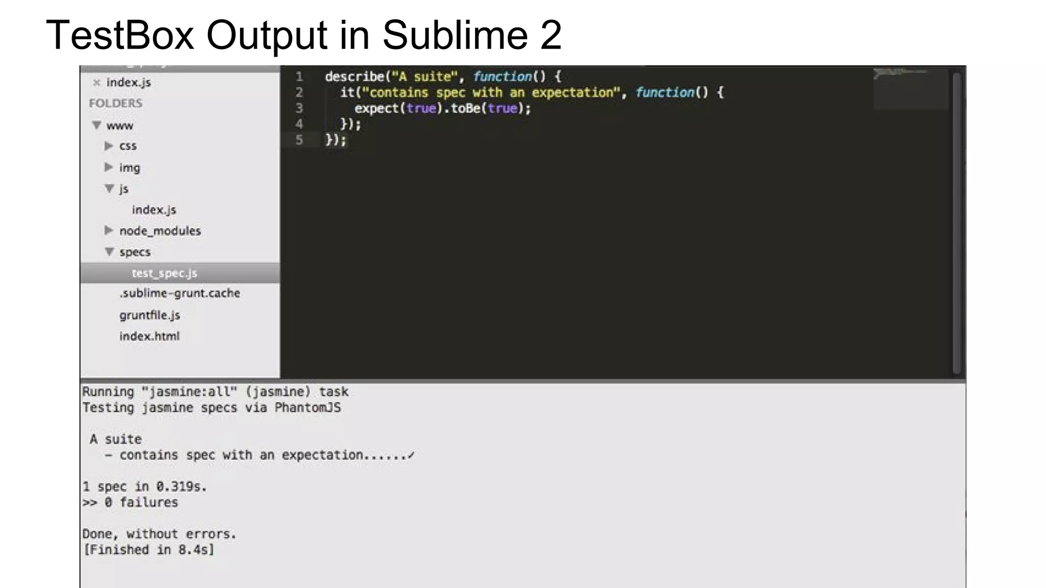 TestBox Output in Sublime 2
 