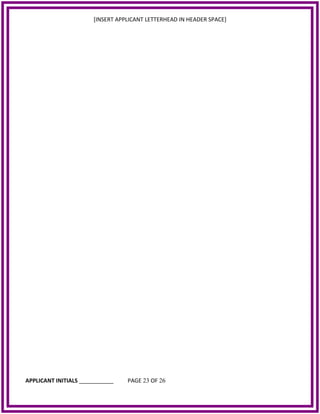 [INSERT APPLICANT LETTERHEAD IN HEADER SPACE]
APPLICANT INITIALS ___________ PAGE 23 OF 26
 