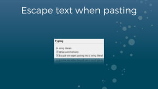 Escape text when pasting
32
 