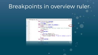 Breakpoints in overview ruler
33
 