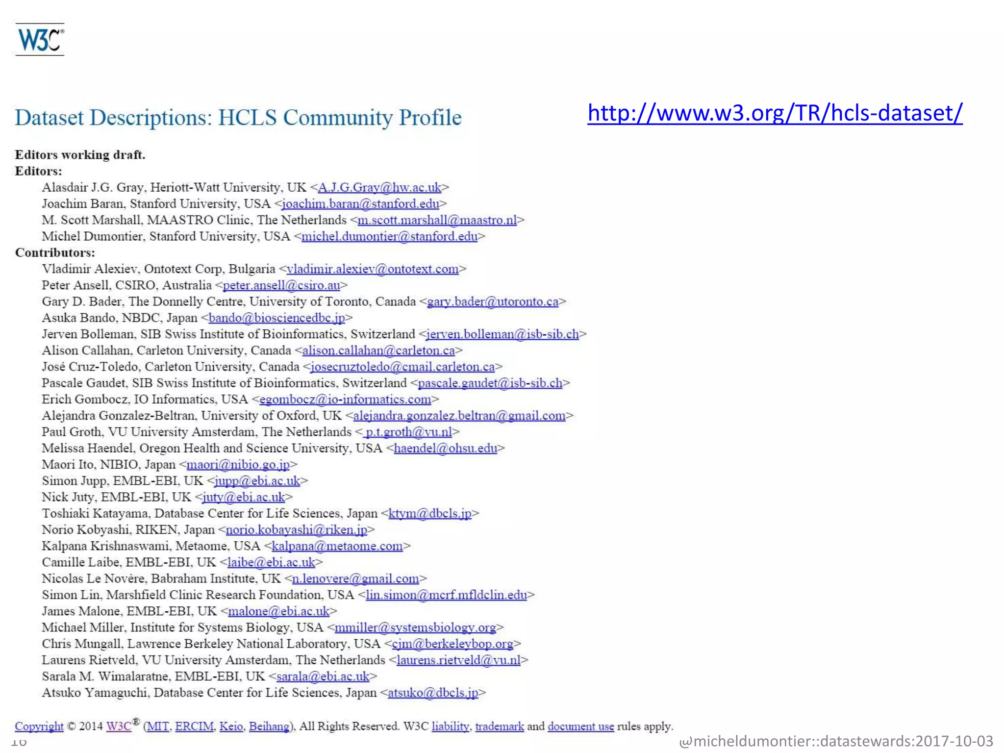 @micheldumontier::datastewards:2017-10-0316
http://www.w3.org/TR/hcls-dataset/
 