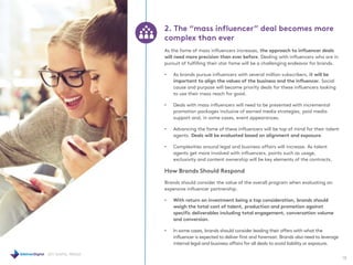 2017 DIGITAL TRENDS
18
2. The “mass influencer” deal becomes more
complex than ever
As the fame of mass influencers increa...