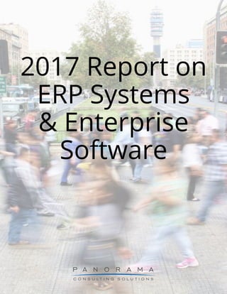 2017 Report on
ERP Systems
& Enterprise
Software
 