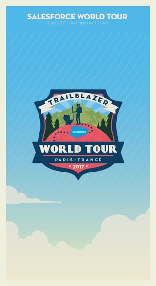 Salesforce World Tour
8 juin 2017 | Paris Expo, Hall 1 | Paris
 