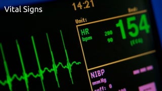 Vital Signs
 