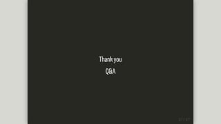 Thank	you
Q&A
 