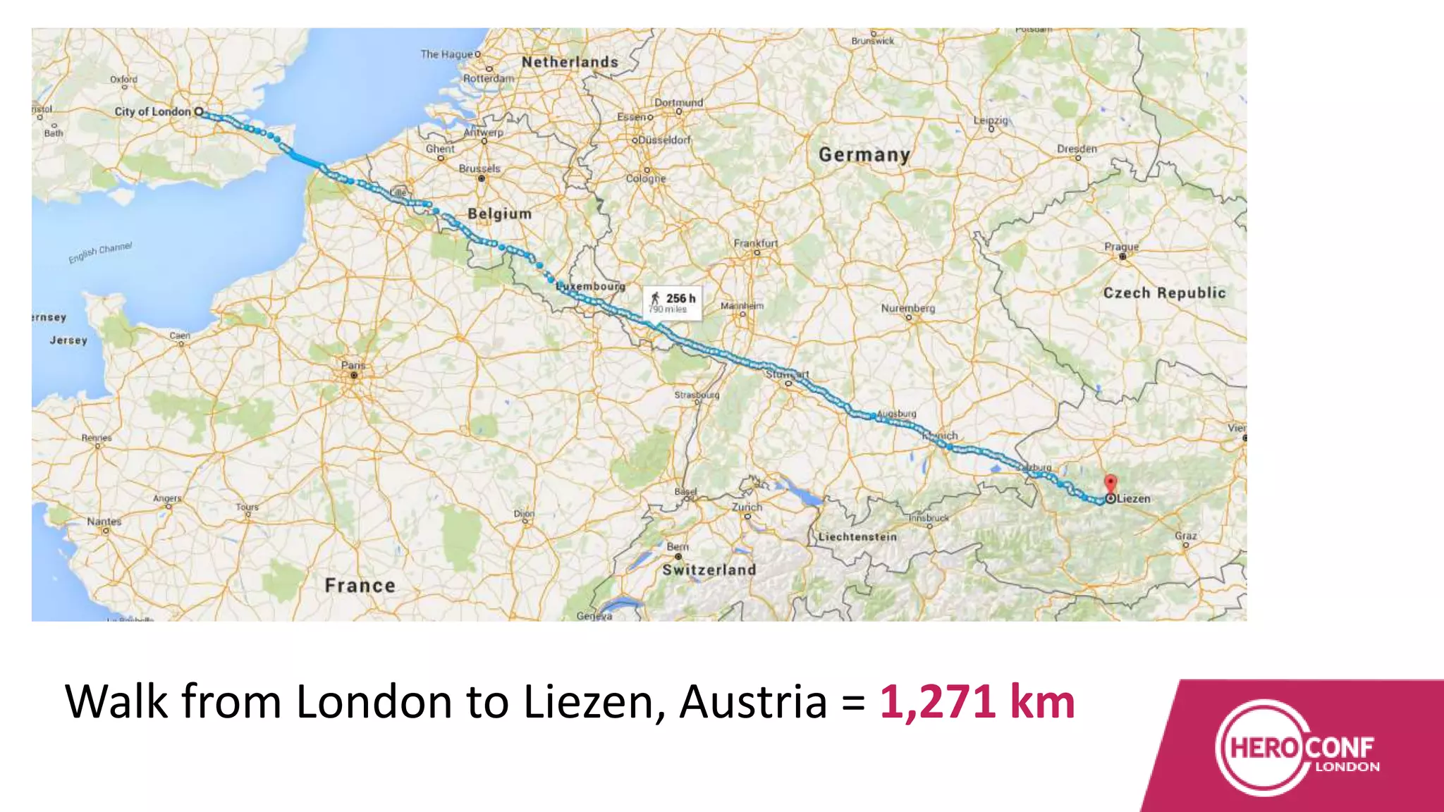 Walk from London to Liezen, Austria = 1,271 km
 